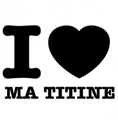 Sticker I love ma titine