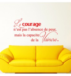 Sticker Le courage est la capacité...