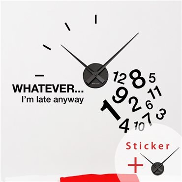 Sticker horloge WHATEVER… I’m late anyway - stickers horloge & stickers muraux - fanastick.com